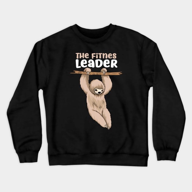 The Fitness leader Crewneck Sweatshirt by MoniaRoar